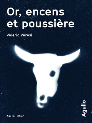 cover image of Or, encens et poussière